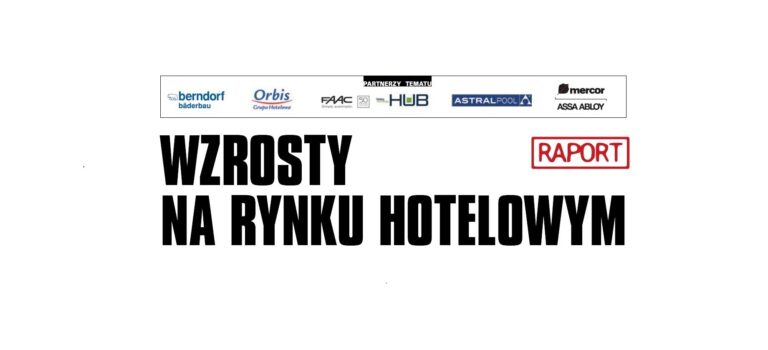WZROSTY NA RYNKU HOTELOWYM