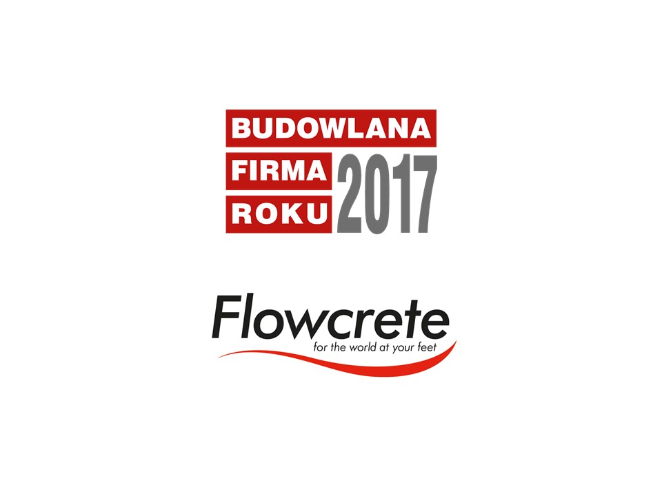 FLOWCRETE POLSKA – BUDOWLANA FIRMA ROKU 2017