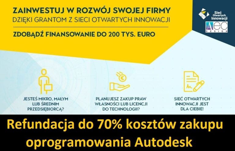 ZDOBĄDŹ REFUNDACJĘ DO 70% KOSZTÓW ZAKUPU OPROGRAMOWANIA AUTODESK