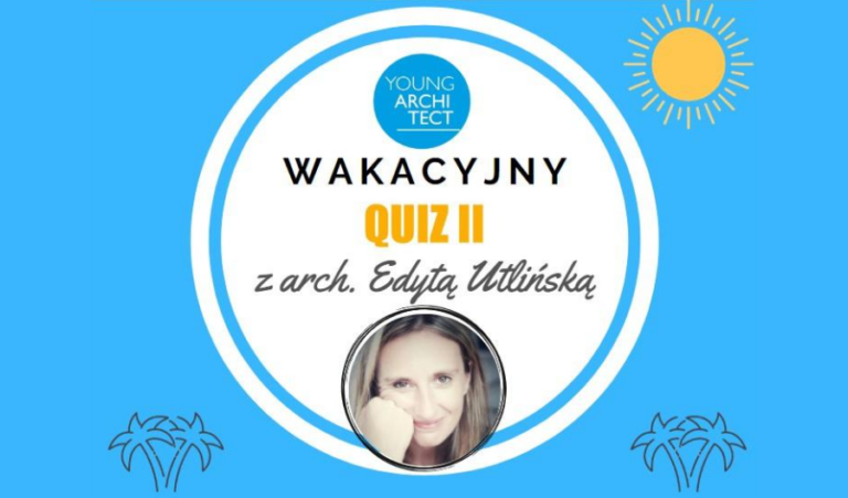 WAKACYJNY QUIZ II Z EDYTĄ UTLIŃSKĄ