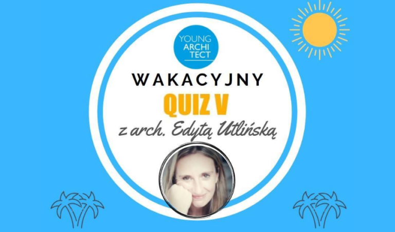 WAKACYJNY QUIZ V Z EDYTĄ UTLIŃSKĄ