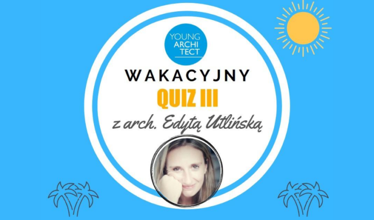 WAKACYJNY QUIZ III Z EDYTĄ UTLIŃSKĄ