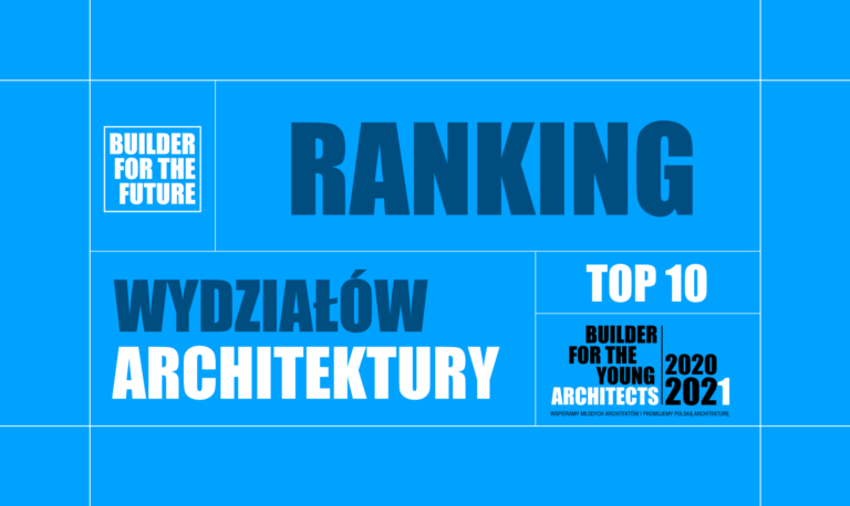 RANKING TOP 10 WYDZIAŁÓW ARCHITEKTURY – EDYCJA 2020-2021