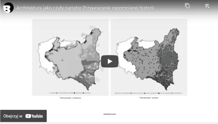 Architektura jako czuły narrator Przywracanie zapomnianej historii