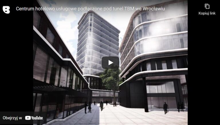 Centrum hotelowo usługowe podłączone pod tunel TBM we Wrocławiu