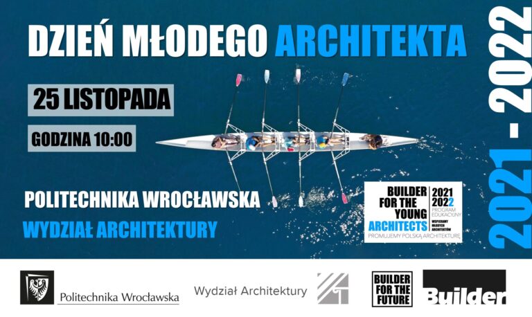 DZIEŃ MŁODEGO ARCHITEKTA – POLITECHNIKA WROCŁAWSKA