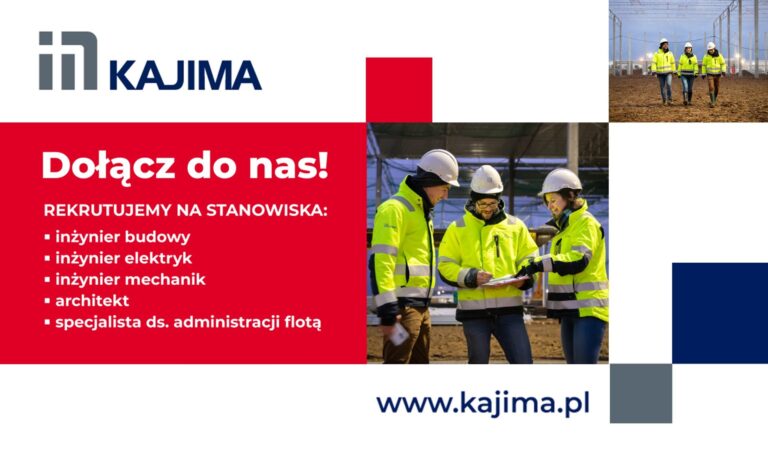 KAJIMA POLAND REKRUTUJE!