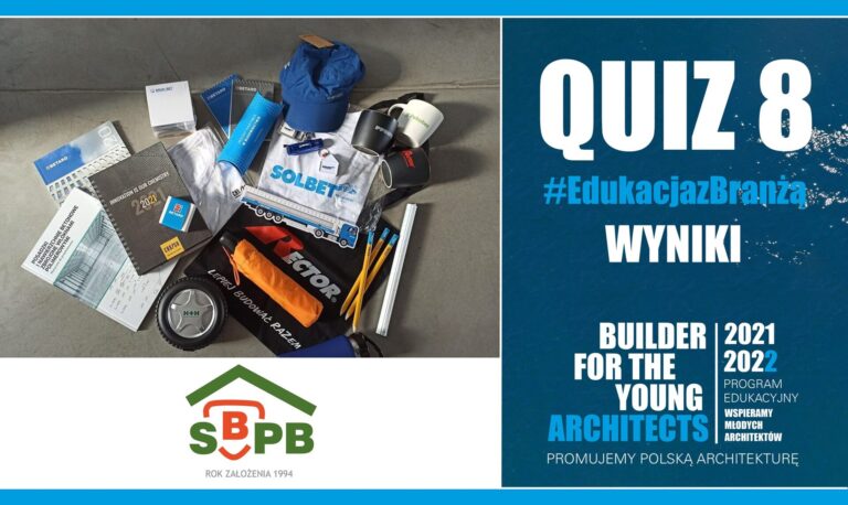 WYNIKI QUIZU 8 – EDUKACJA Z BRANŻĄ
