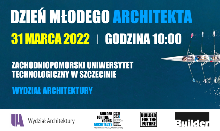 DZIEŃ MŁODEGO ARCHITEKTA NA ZUT W SZCZECINIE