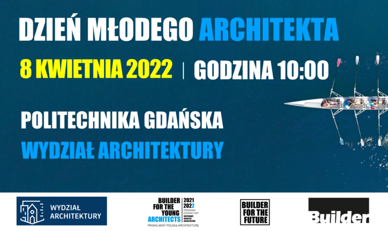 DZIEŃ MŁODEGO ARCHITEKTA NA POLITECHNICE GDAŃSKIEJ