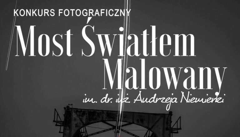 KONKURS FOTOGRAFICZNY „MOST MALOWANY ŚWIATŁEM”
