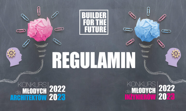 REGULAMIN KONKURSU DLA MŁODYCH ARCHITEKTÓW I KONKURSU DLA MŁODYCH INŻYNIERÓW 2022/2023