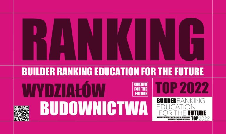 RANKING WYDZIAŁÓW BUDOWNICTWA – BUILDER RANKING EDUCATION FOR THE FUTURE TOP 2022