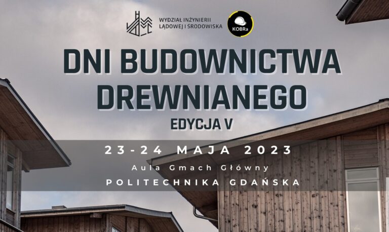 DNI BUDOWNICTWA DREWNIANEGO | 23-24.05 | POLITECHNIKA GDAŃSKA. 