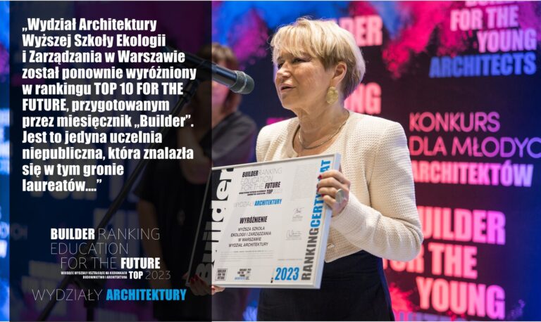 WYRÓŻNIENIE W RANKINGU WYDZIAŁÓW ARCHITEKTURY 2023 – WYŻSZA SZKOŁA EKOLOGII I ZARZĄDZANIA