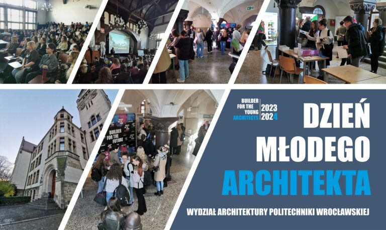 ZA NAMI DZIEŃ MŁODEGO ARCHITEKTA NA POLITECHNICE WROCŁAWSKIEJ