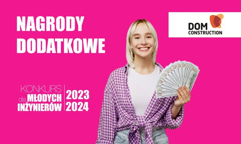 NAGRODY DODATKOWE W VII EDYCJI KONKURSU DLA MŁODYCH INŻYNIERÓW