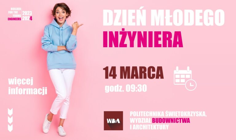 DZIEŃ MŁODEGO INŻYNIERA NA POLITECHNICE ŚWIĘTOKRZYSKIEJ