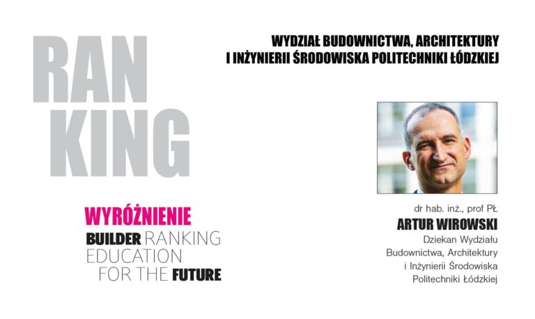 WYRÓŻNIENIE W RANKINGU WYDZIAŁÓW BUDOWNICTWA 2024 – POLITECHNIKA ŁÓDZKA