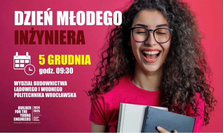 DZIEŃ MŁODEGO INŻYNIERA NA POLITECHNICE WROCŁAWSKIEJ – 5 GRUDNIA