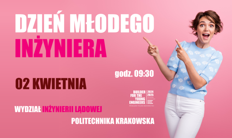 DZIEŃ MŁODEGO INŻYNIERA NA POLITECHNICE KRAKOWSKIEJ – JUŻ 2 KWIETNIA!