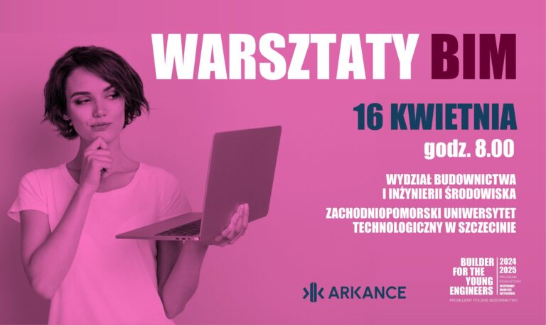 WARSZTATY BIM – 16 KWIETNIA 2025 R., GODZ. 8.00 – 10.00