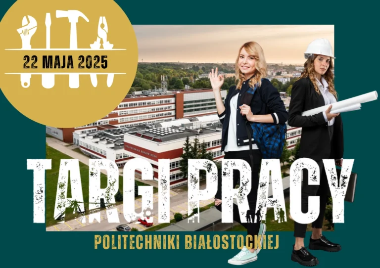 Targi Pracy Politechniki Białostockiej 22.05.2025