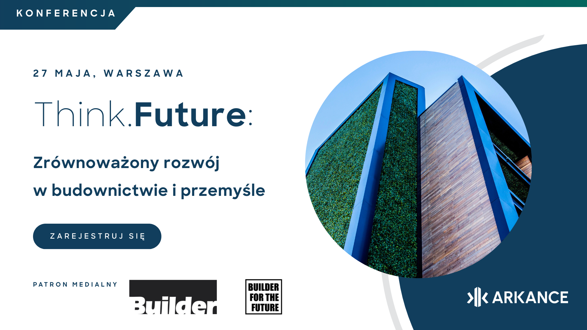 Konferencja Think.Future: Zrównoważony rozwój w budownictwie i przemyśle