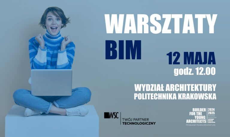 WARSZTATY BIM – 12 MAJA 2025 R., GODZ. 12.00 – 14.00