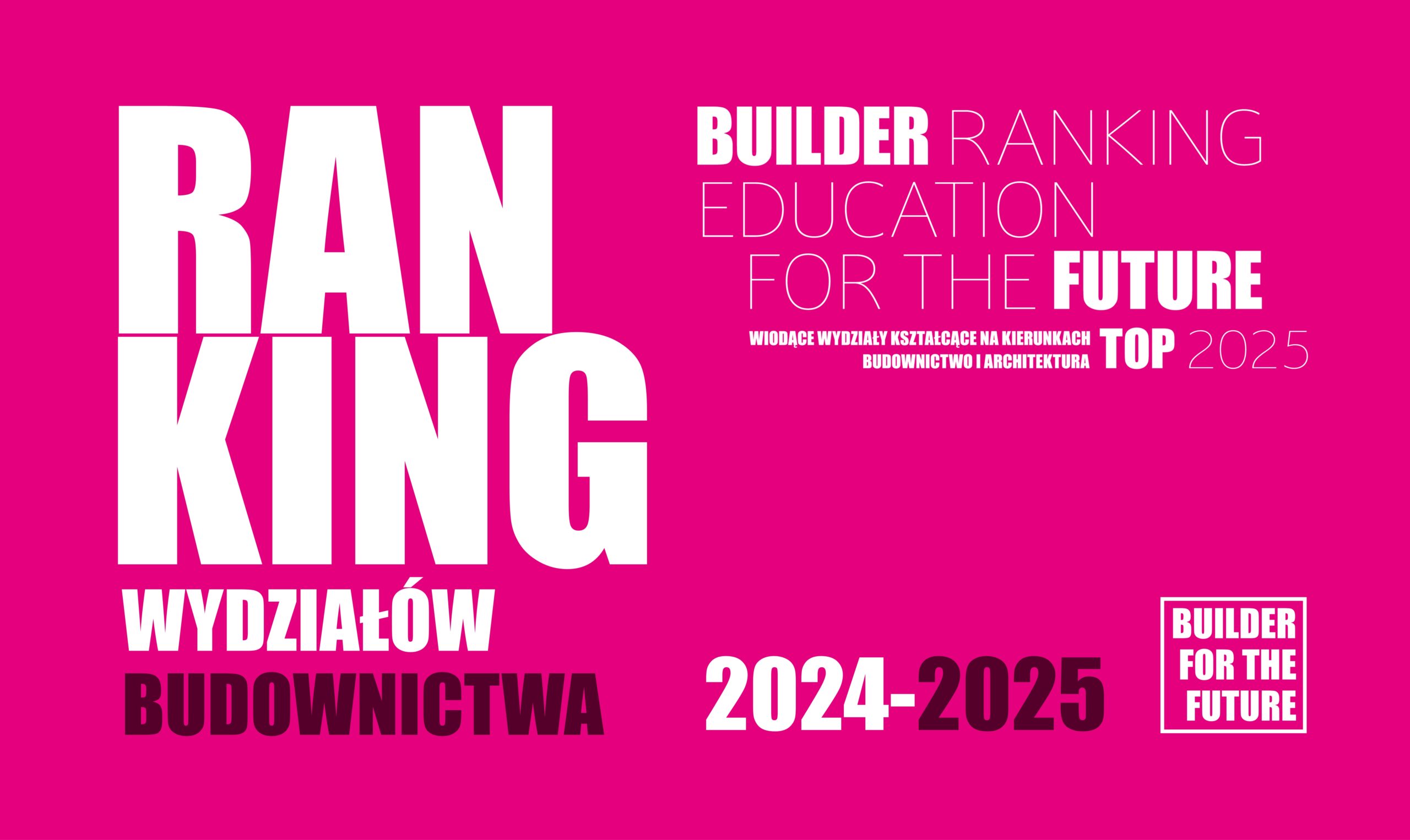BUILDER RANKING EDUCATION FOR THE FUTURE TOP 2025 – WYDZIAŁY BUDOWNICTWA