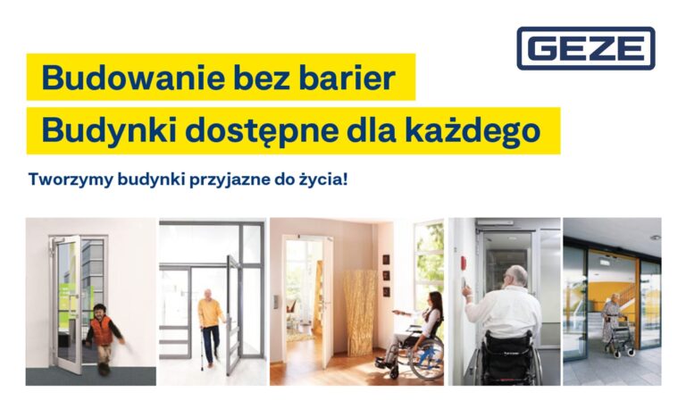 BUDOWANIE BEZ BARIER – GEZE POLSKA