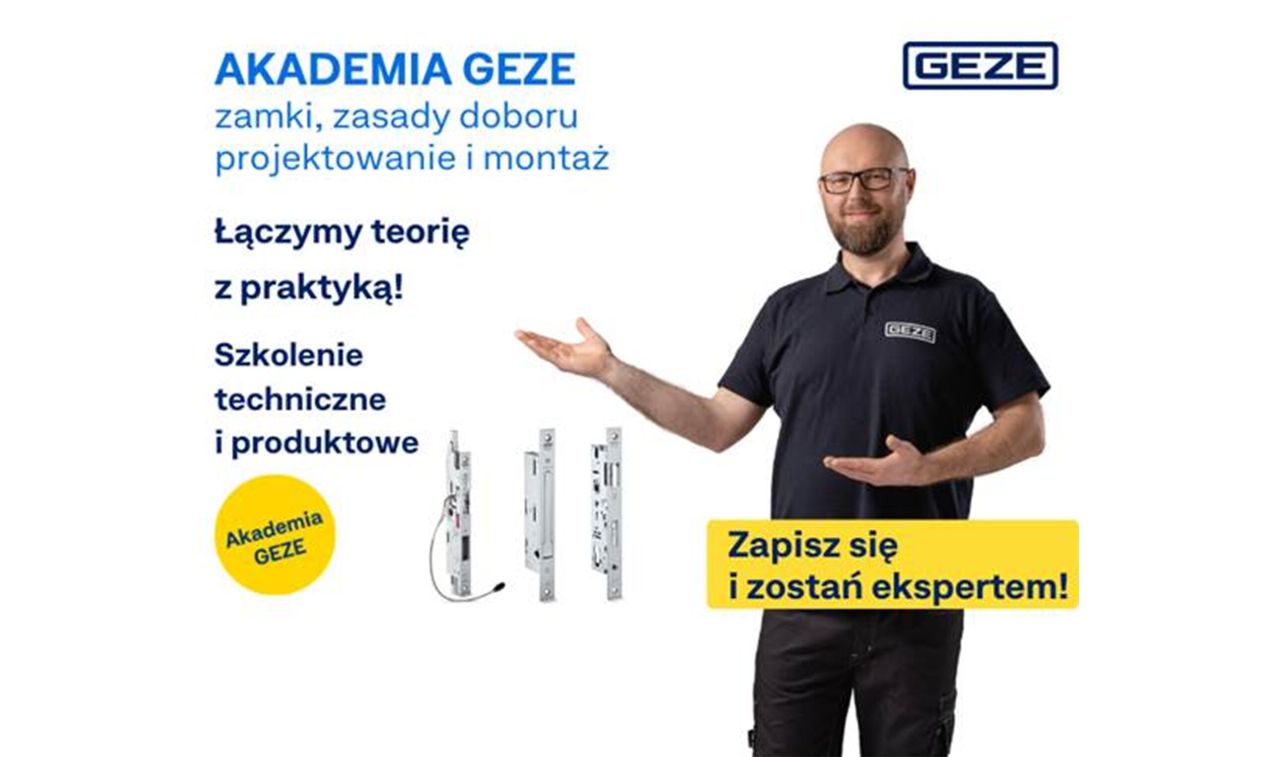 Akademia GEZE: ST6 Zamki: zasady doboru, projektowanie i montaż – 5.05.2026